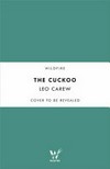 The cuckoo / by Leo Carew.