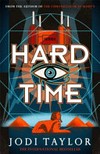 Hard time / by Jodi Taylor.