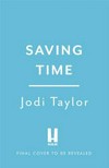 Saving time / by Jodi Taylor.