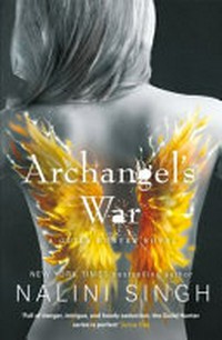 Archangel's war / by Nalini Singh.