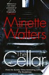 The cellar: Minette Walters.