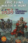 1636 : the Cardinal virtues / by Eric Flint, Walter H. Hunt.