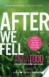 After we fell / by Anna Todd.