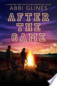 After the Game/ by Abbi Glines
