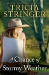A chance of stormy weather / by Tricia Stringer.