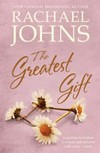 The greatest gift / by Rachael Johns.