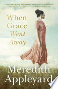 When grace went away: Meredith Appleyard.