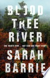 Bloodtree river: Sarah Barrie.