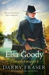 Elsa Goody, bushranger / by Darry Fraser.