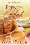 French roast: Dare Valley Series, Book 2. Ava Miles.