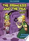The princess and the pea : an interactive fairy tale adventure / by Blake Hoena
