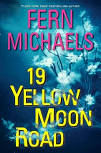 19 Yellow Moon Road / by Fern Michaels.