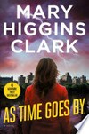 As time goes by / by Mary Higgins Clark.