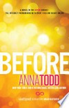 Before / by Anna Todd.