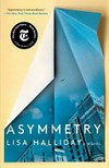 Asymmetry / by Lisa Halliday.