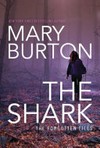 The shark / by Mary Burton.