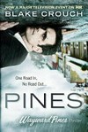 Pines / a novel by Blake Crouch.