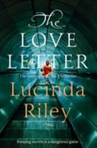 The love letter / by Lucinda Riley.