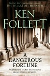 A dangerous fortune / by Ken Follett.