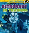 Astronaut in training / by Kathryn Clay.