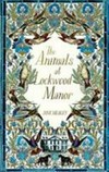 The animals at Lockwood Manor / by Jane Healey.
