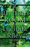 The butterfly room / by Lucinda Riley.