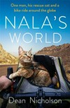 Nala's world / by Dean Nicholson with Garry Jenkins.