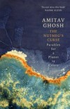The nutmeg's curse : parables for a planet in crisis / by Amitav Ghosh.