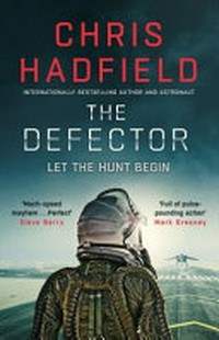 The defector / by Chris Hadfield.