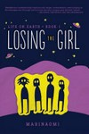 Losing the girl / by MariNaomi