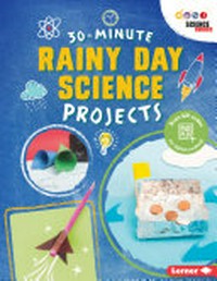 30-minute rainy day projects / by Loren Bailey.