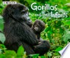 Gorillas and their infants / by Margaret Hall.