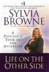 Life on the other side: a psychic's tour of the afterlife