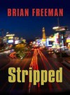 Stripped / Brian Freeman.
