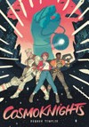 Cosmoknights : Vol. 1 / [Graphic novel] by Hannah Templer.