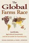 The global farms race : land grabs, agricultural investment, and the scramble for food security / edited by Michael Kugelman and Susan L. Levenstein.