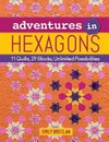Adventures in hexagons : 11 quilts, 29 blocks, unlimited possibilities / by Emily Breclaw.