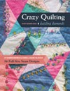 Dazzling diamond crazy quilting : 27 embroidered and embellished blocks, 56 full-size seam designs / by Kathy Seaman Shaw.