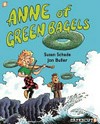 Anne of green bagels / by Susan Schade, Jon Buller.