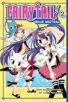Fairy Tail Blue Mistral : Vol. 2 / [Graphic novel] by Hiro Mashima