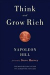Think and grow rich / by Napoleon Hill.