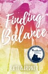 Finding balance / by Kati Gardner.