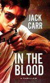 In the blood / by Jack Carr