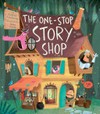 The one-stop story shop / by Tracey Corderoy