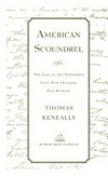 American scoundrel: the life of the notorious Civil war General dan sickles