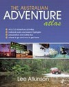 The Australian adventure atlas / by Lee Atkinson.