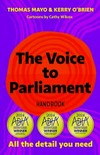 The voice to parliament handbook : all the details you need / by Thomas Mayo & Kerry O'Brien.