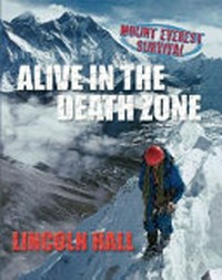Alive in the death zone: Mount Everset survival