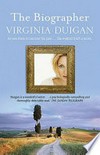 The biographer / by Virginia Duigan.