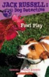 Fowl play / by Darrel Odgers, Sally Odgers ; illustrator Janine Dawson.